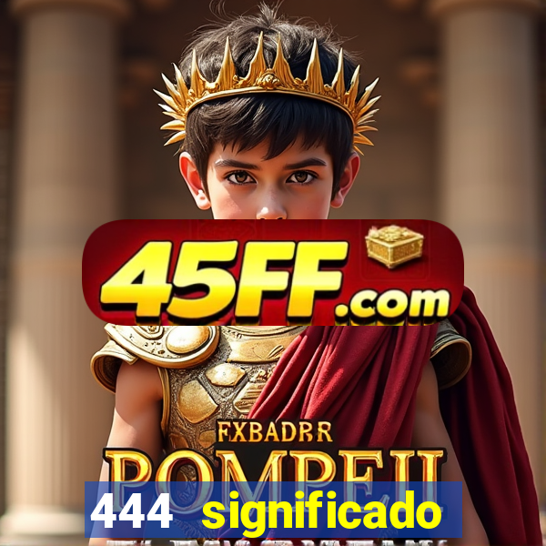 444 significado hora espejo